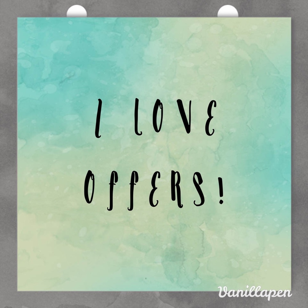 Make any reasonable offer! I love receiving them!